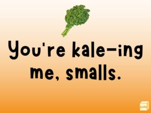 80+ Hilarious Kale Puns That’ll Kale You of Laughter - Box of Puns