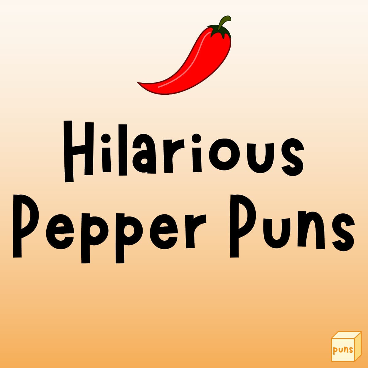 55+ Hilarious Pepper Puns to Make You Laugh - Box of Puns