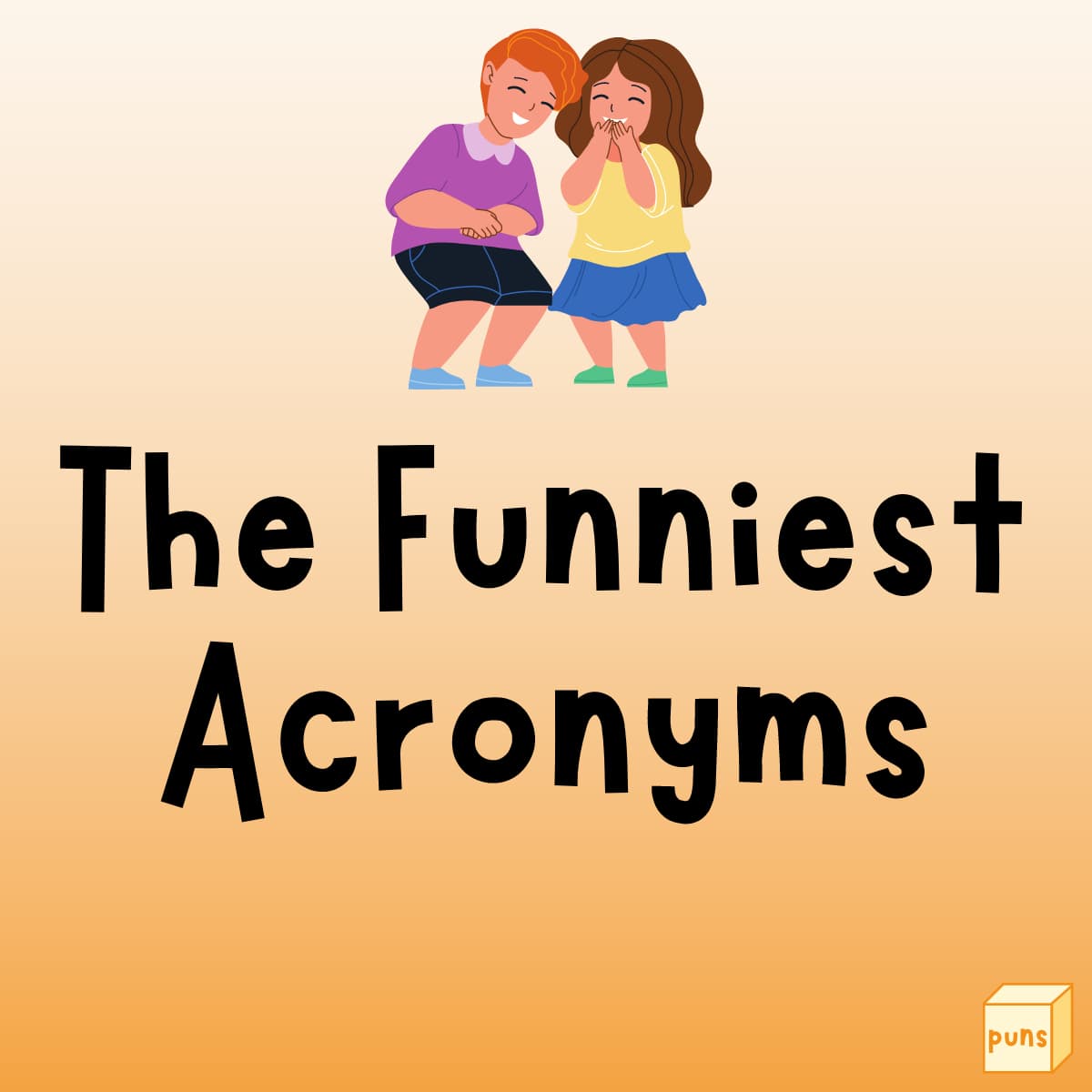 50+ Funny Acronyms That Are Creative and Clever - Box of Puns