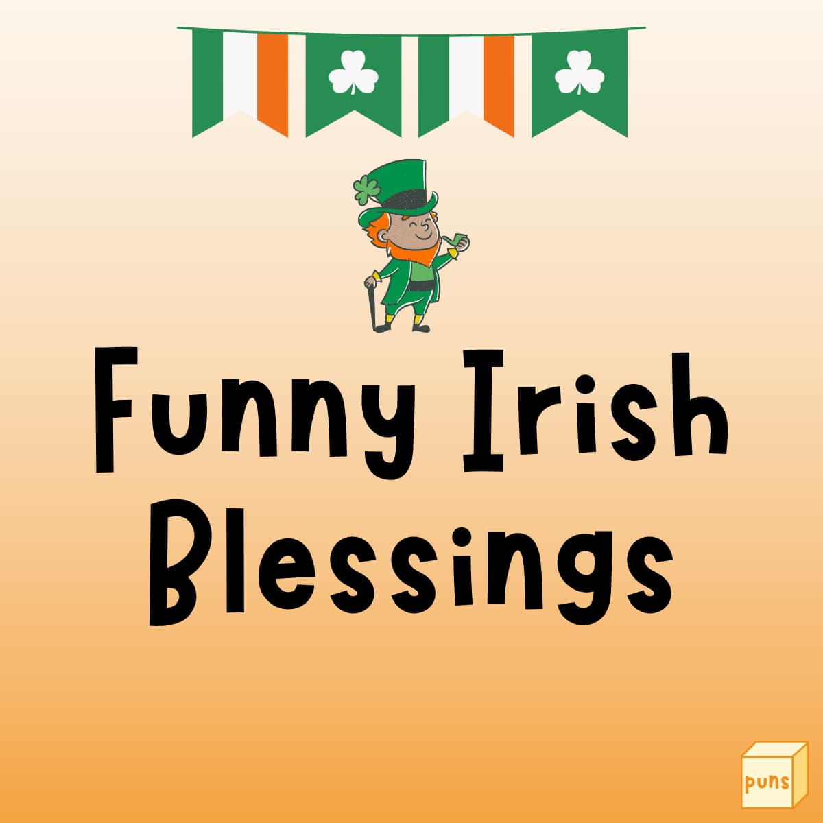 50+ Funny Irish Blessings and Sayings to Make You Laugh - Box of Puns