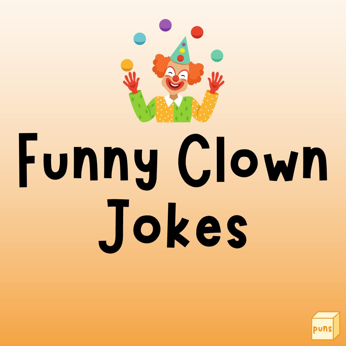 55+ Funny Clown Jokes to Make You Laugh - Box of Puns