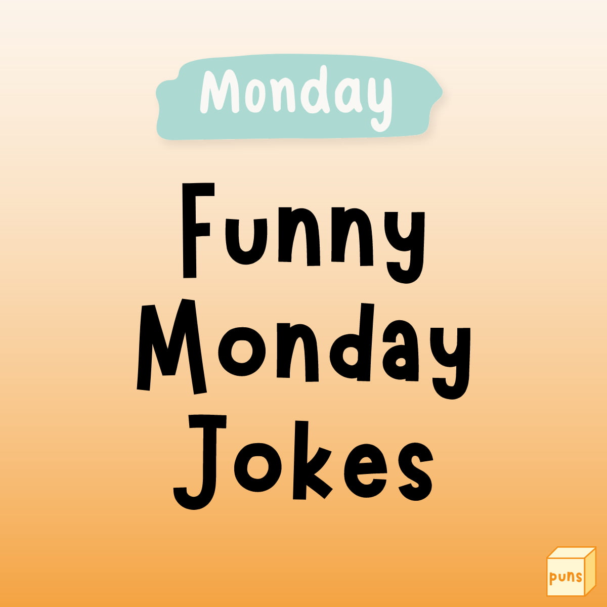 60+ Funny Monday Jokes to Start Your Week - Box of Puns