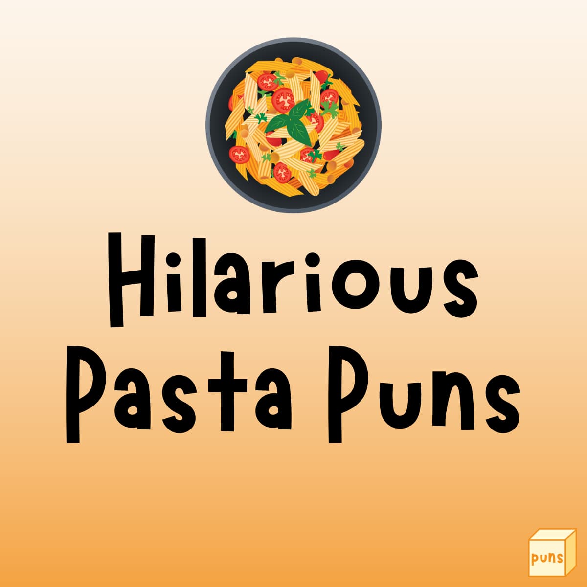 50+ Hilarious Pasta Puns - Box of Puns